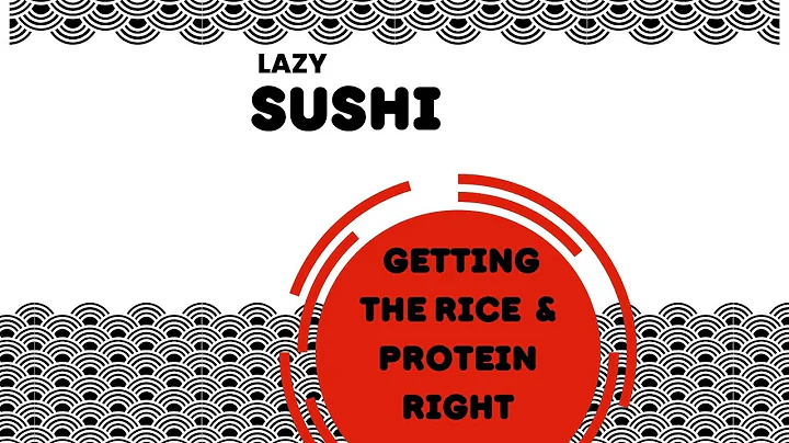 Lazy Sushi with Miss Alicia: Rice and Proteins