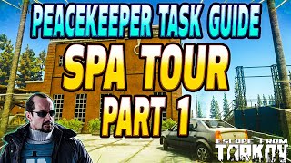 Spa Tour Part 1 - Peacekeeper Task Guide - Escape From Tarkov