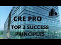 Top 3 success principles commercial real estate