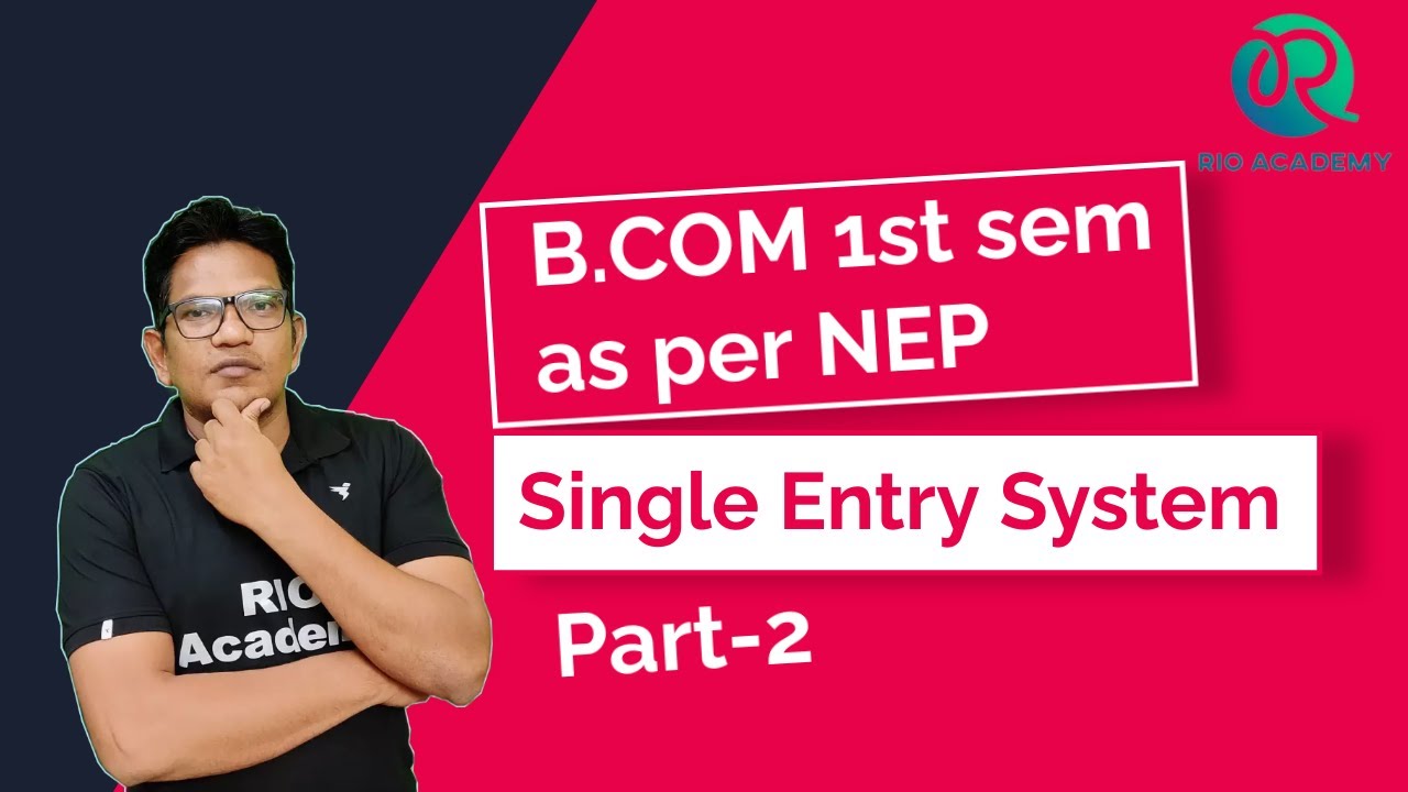 B.COM 1st sem as per NEP part-3 | Single Entry System | problems and ...