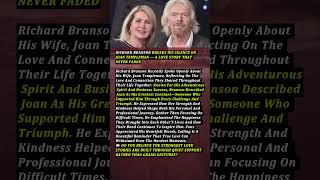 Richard Branson Breaks His Silence on Joan Templeman — A Love Story That Never Faded