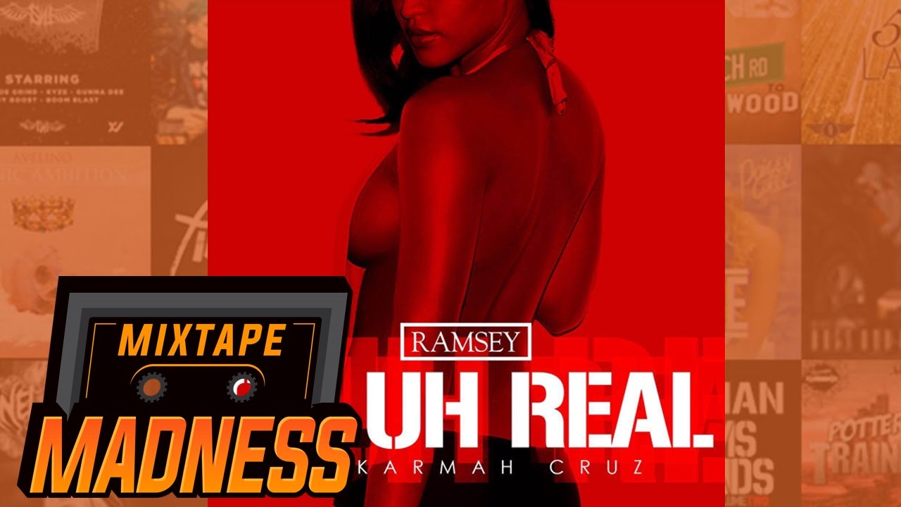 Ramsey - On Uh Real ft. Karmah Cruz | @MixtapeMadness