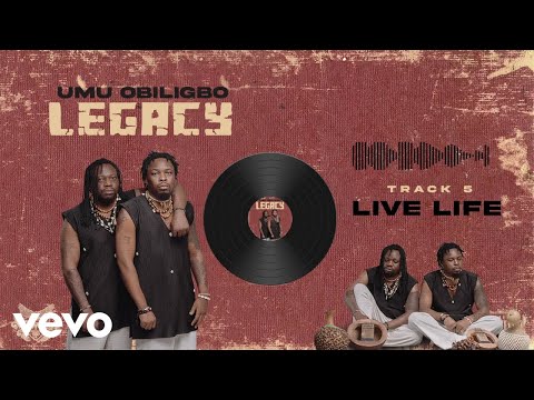 Umu Obiligbo - Live Life (Official Audio)