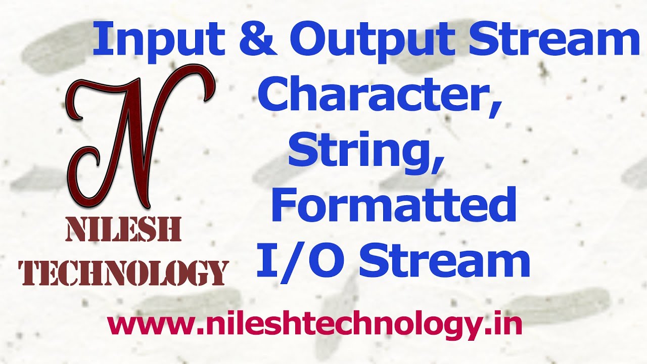 Input Output Streams | Character Stream | String Stream | Formatted ...