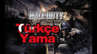 Call Of Duty 2 Türkçe Yama İndir Kurulum