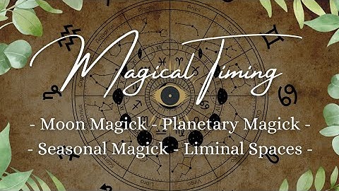 OCCULT 101: How To Time Your Spells & Rituals, Moon Magick, Planetary Magick, Liminal Spaces, & MORE