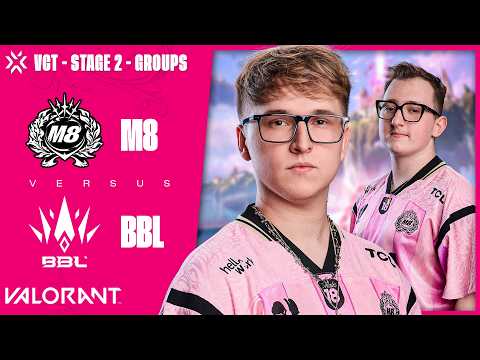 VCT - STAGE 2 - MATCH 5 - VS BBL