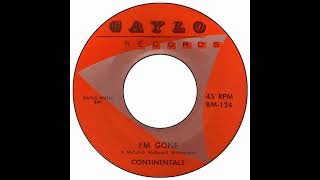 Continentals - I'm Gone