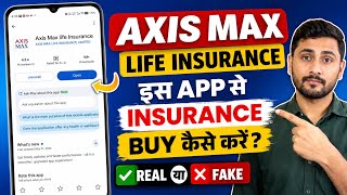 Axis Max Life Insurance App Se Insurance Buy Kaise Kare? | axis max life app real or fake