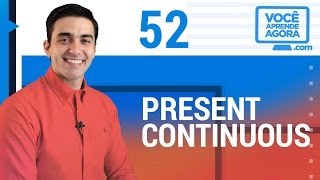 Present Continuous: regras e exercícios - Aula Rápida de inglês
