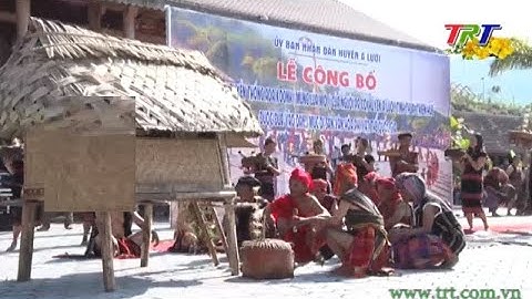 Lễ hội Aza - nét văn hóa truyền thống của đồng bào Pa cô