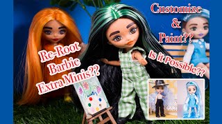 Player Profile Barbie Extra Minis Reroot & Paint Customization, Is it Possible??