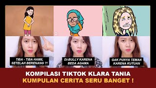 KOMPILASI TIKTOK SERU BANGET ! | Kumpulan Cerita Pendek Animasi Terseru Klara Tania @klara_tania