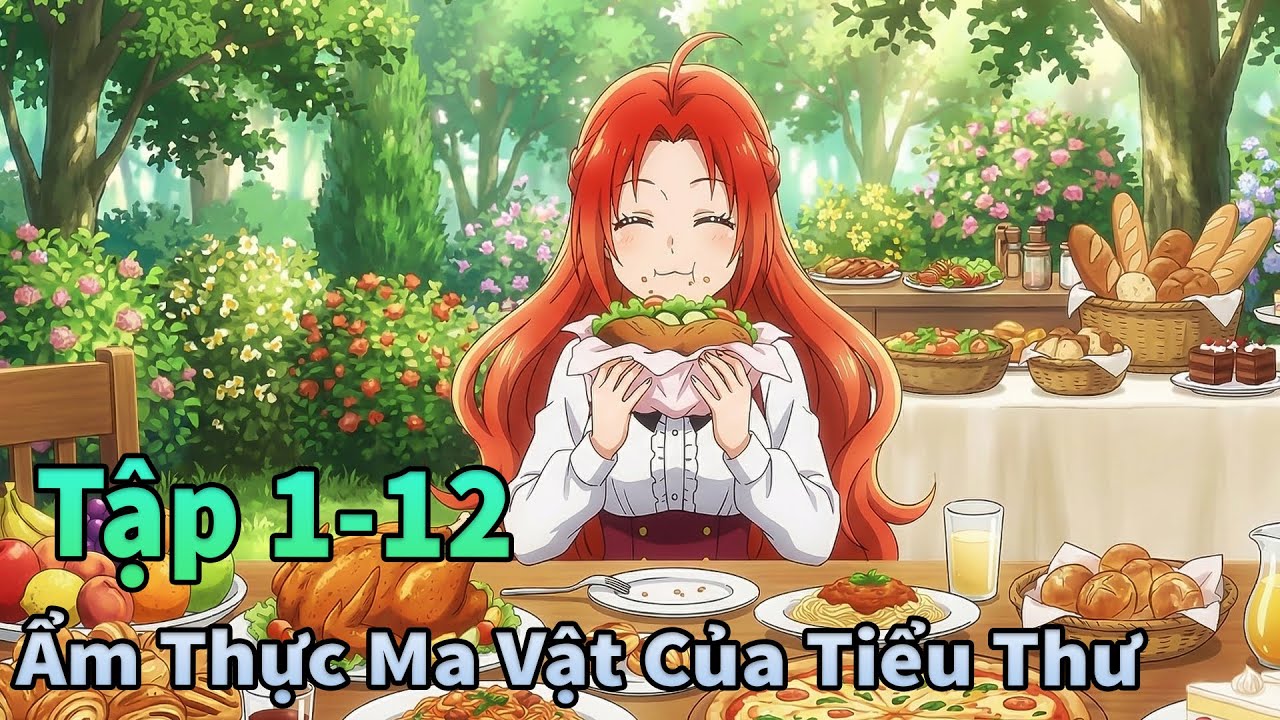 Anime Tháng 12 | Tiểu Thư Tham Ăn Và Công Tước Ma Cà Rồng Tập 1-12 | Mèo Gầy TV