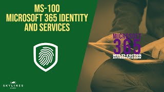 MS-100 - Microsoft 365 - Implement Multi-Factor Authentication
