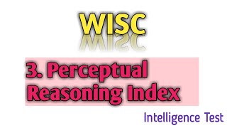 WISC || Perceptual Reasoning Index || Intelligence Test ||Part 3 || Urdu/Hindi