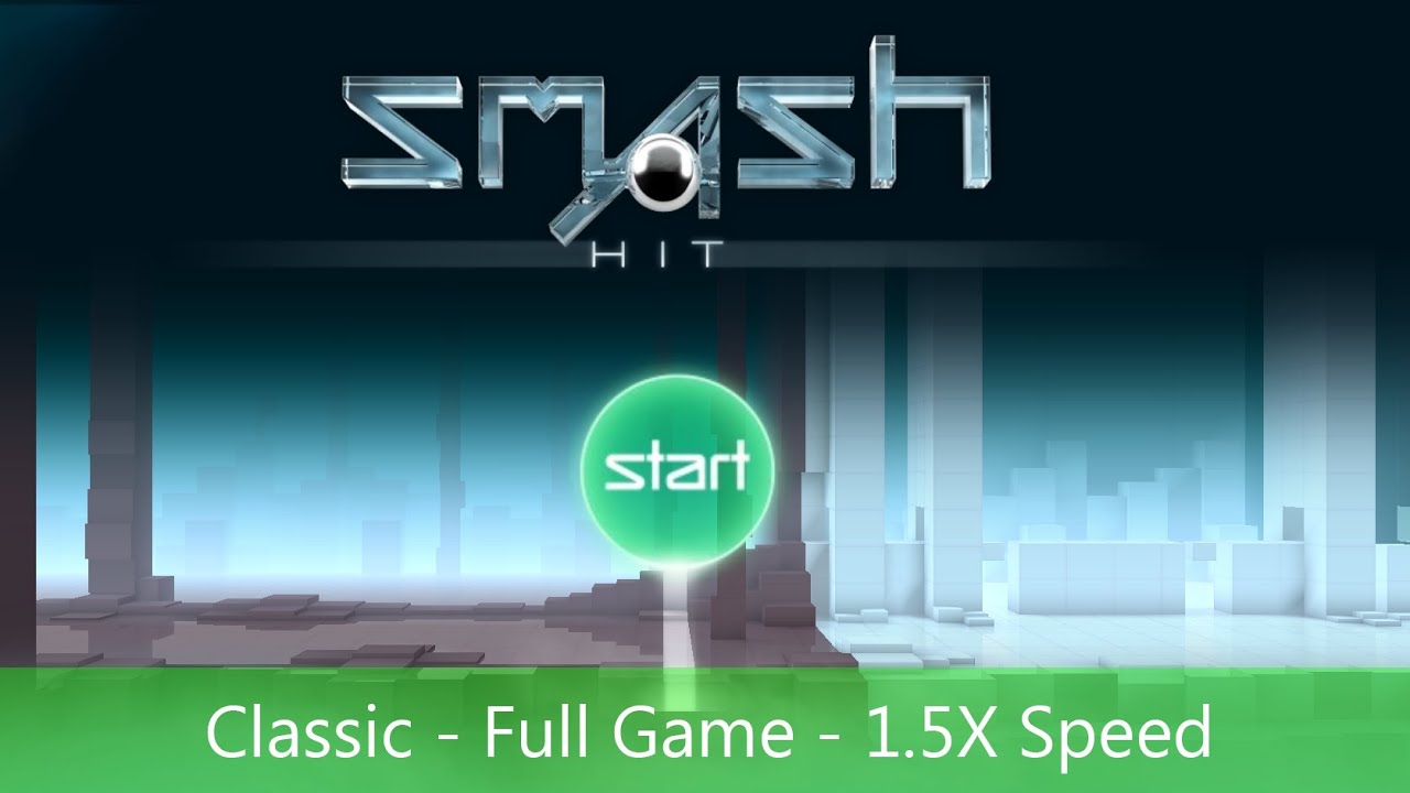 Smash Hit x1.5 Speed