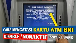 Cara Mengatasi Kartu ATM BRI Disable Atau Non-aktif Tanpa ke Bank
