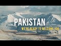 Pakistan  were ready to welcome you  visit pakistan  pakistan tourism  amazing pakistan  ptdc