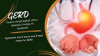 Gastroesophageal reflux disease symptoms and treatment| 5 worst and 5 best foods| Maday ki tazabiat