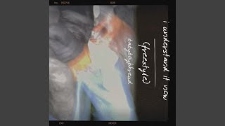 i understand it now (freestyle) - phreud