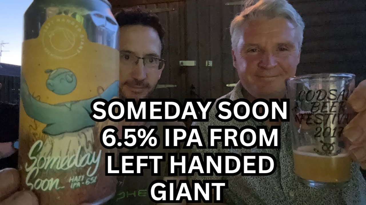 Someday Soon 6.5% IPA from Left Handed Giant - Beer Review