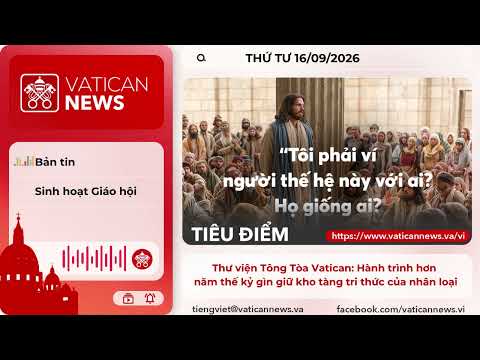 Radio thứ Tư 16/09/2026 - Vatican News Tiếng Việt