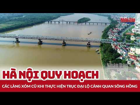 Hanoi to Plan Older Villages Along the Red River Scenic Boulevard | Socio-Economic News