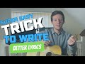 Super easy trick to write better lyrics