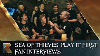 Sea of Thieves: Play It First Fan Interviews