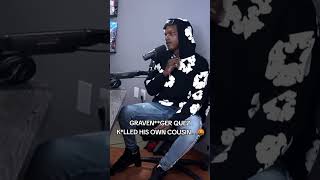 GRAVEN***ER QUEZ TALKS ABOUT 🩸 HIS OWN COUSIN...#viral #contentcreator #607unc #interview #viral