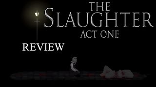 The Slaughter: Act One [Game Review] screenshot 5