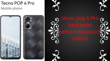 tecno pop 6 Pro hard reset pattern unlock all techno unlock