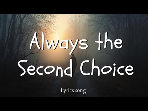 Always the Second Choice 💔 (Official Lyric Video) - Sad Song About Being a Backup Plan