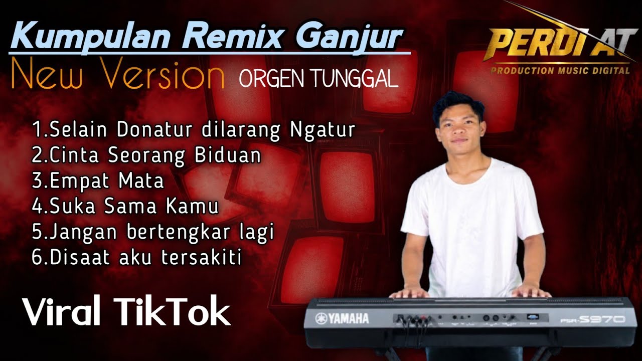 KUMPULAN REMIX GANJUR X FUNKOT ORGEN TUNGGAL TERBARU 2026 || VIRAL TIKTOK || By_Perdi AT 