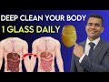 1 Glass daily to flush out body toxins - Dr. Vivek Joshi