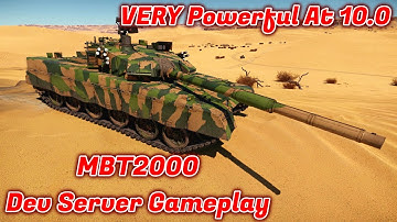 MBT2000 Dev Server Gameplay - Feels WAY Better Than It Should At 10.0BR [War Thunder]