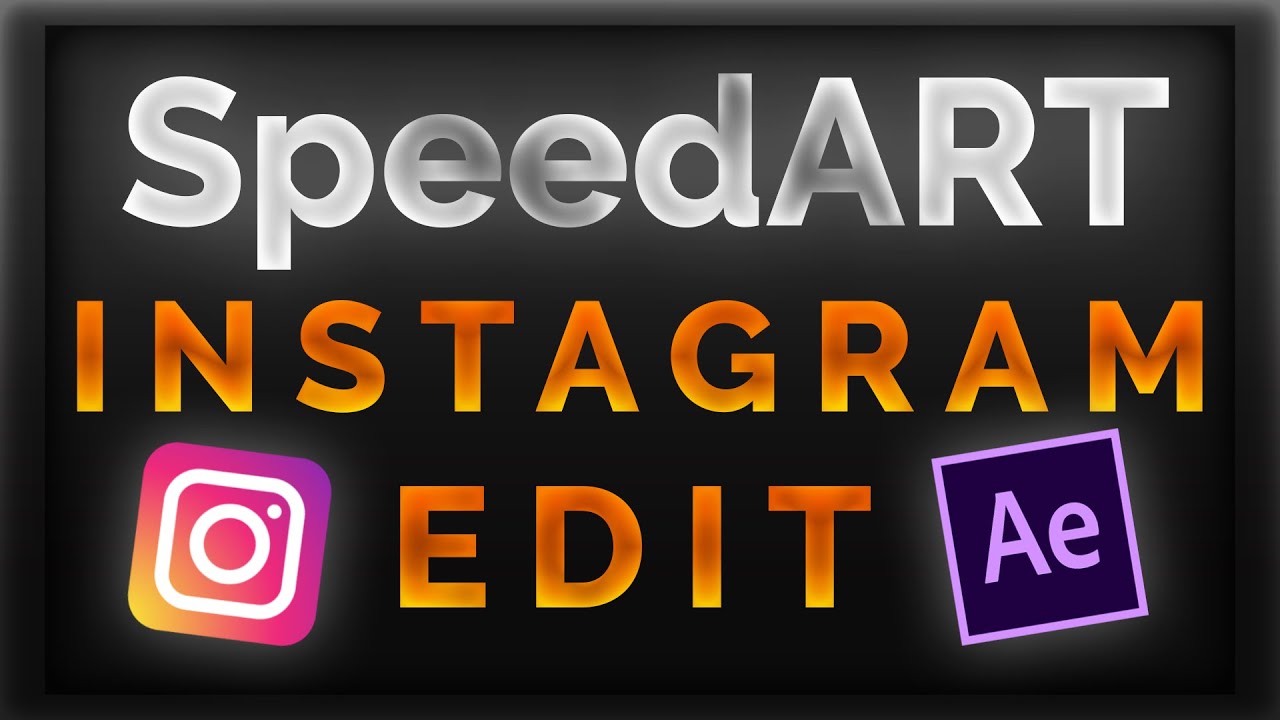 SpeedArt #2 | Instagram Edit | After Effects CC