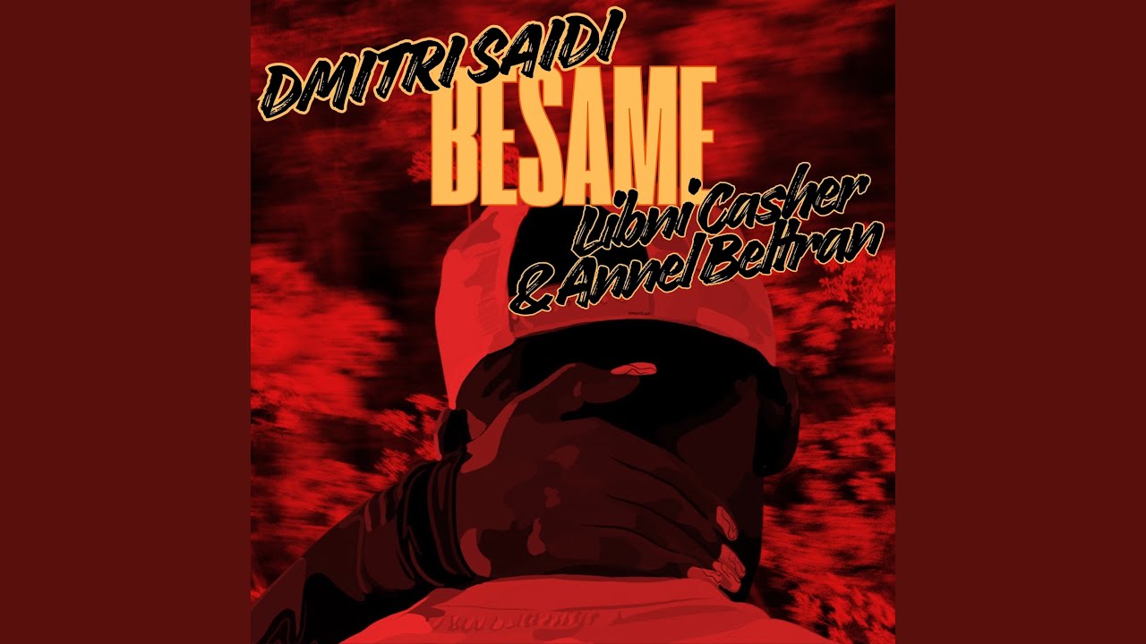 Watch Bésame on YouTube Watch Bésame on YouTube
