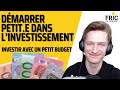 Démarrer petit.e dans l'investissement - Investir avec peu de moyens - Investir petit budget