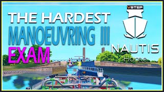 NAUTIS Home Ship Simulator NHSS Manoeuvring III Exam Completed