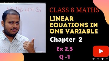Class 8 Maths | Linear Equations In One Variable | Chapter 2 Ex 2.5 - Q1 NCERT.