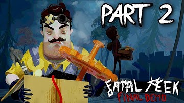 This Mod is Like HELLO NEIGHBOR 3!! - FATAL PEEK Part 2
