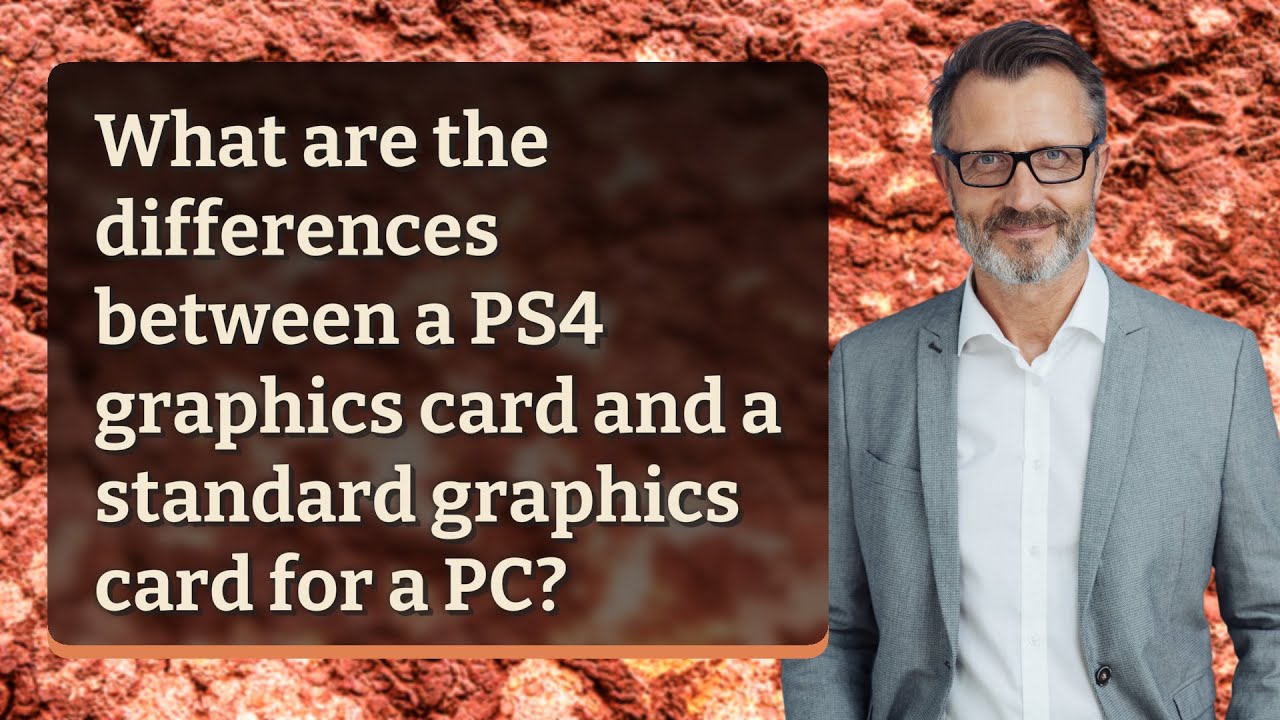 What are the differences between a PS4 graphics card and a standard graphics card for a PC