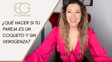 ¿Qué hacer con un marido coqueto?