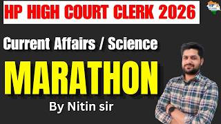 HP High Court Clerk 2026 | CURRENT AFFAIRS &amp; SCIENCE  MARATHON | Practice Series #hphighcourtclerk
