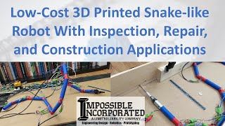 Low-Cost 3D Printed Snake-like Robot for Inspection, Repair, and Construction