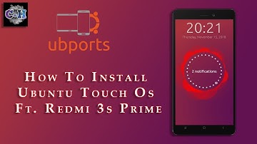 HOW TO INSTALL UBUNTU TOUCH OS FT. REDMI 3S PRIME🔥