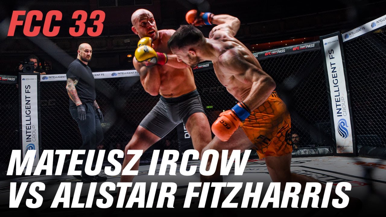 FCC 33 Mateusz Ircow vs Alistair Fitzharris (FULL FIGHT