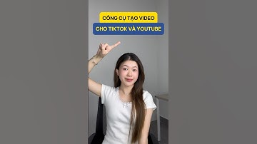 Công cụ AI tạo video cho Tiktok và Youtube #congcuai